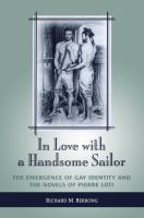 In love with a handsome sailor the emergence of gay identity and the novels of Pierre Loti /