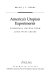 America's utopian experiments : communal havens from long-wave crises /
