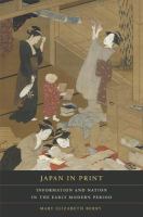 Japan in print : information and nation in the early modern period /