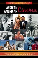 Historical dictionary of African American cinema /