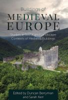 Buildings of Medieval Europe : studies in social and landscape contexts of Medieval buildings.