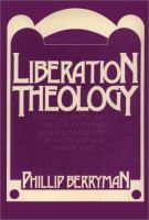 Liberation theology : essential facts about the revolutionary movement in Latin America--and beyond /