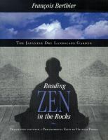 Reading Zen in the rocks : the Japanese dry landscape garden /