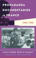 Propaganda documentaries in France, 1940-1944