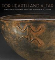 For hearth and altar : African ceramics from the Keith Achepohl collection /