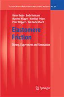 Elastomere Friction Theory, Experiment and Simulation /