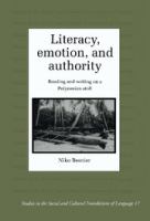 Literacy, emotion, and authority : reading and writing on a Polynesian atoll /