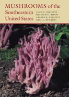 Mushrooms of the Southeastern United States /