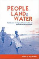 People, Land, and Water : Participatory Development Communication for Natural Resource Management.