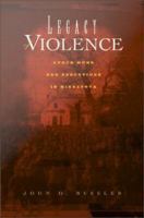 Legacy of violence : lynch mobs and executions in Minnesota /