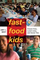 Fast-food kids : french fries, lunch lines and social ties /