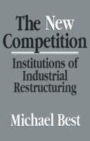 The new competition : institutions of industrial restructuring /