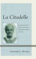 La citadelle Layle Lane and social activism in twentieth-century America /