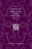 Literature and politics in the English Reformation