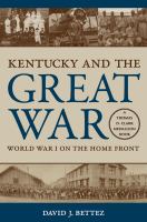 Kentucky and the Great War : World War I on the home front /