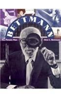 Bettmann : the picture man /