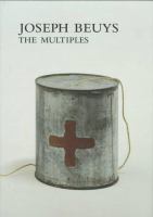 Joseph Beuys, the multiples : catalogue raisonné of multiples and prints /