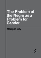 The problem of the Negro as a problem for gender /