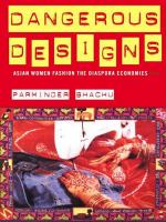 Dangerous designs : Asian women fashion, the diaspora economies /