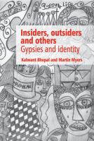 Insiders, Outsiders and Others : Gypsies and Identity.