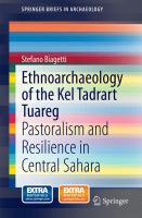 Ethnoarchaeology of the Kel Tadrart Tuareg Pastoralism and Resilience in Central Sahara /