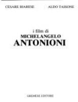 I film di Michelangelo Antonioni /