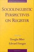 Sociolinguistic Perspectives on Register.