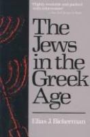 The Jews in the Greek Age /