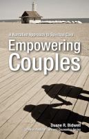 Empowering couples : a narrative approach to spiritual care /