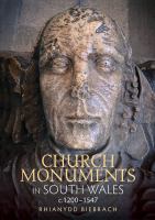 Church monuments in South Wales, c.1200-1547 /