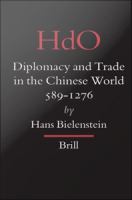 Diplomacy and Trade in the Chinese World, 589-1276.