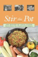 Stir the pot : the history of Cajun cuisine /
