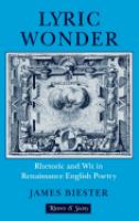 Lyric wonder : rhetoric and wit in Renaissance English poetry /