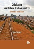 Globalization and the least developed countries potentials and pitfalls /