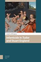 Infanticide in Tudor and Stuart England /