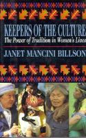 Keepers of the culture : the power of tradition in women's lives /