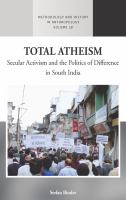 Total atheism secular activism and the politics of difference in South India /