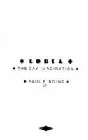 Lorca : the gay imagination /