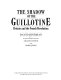 The shadow of the guillotine : Britain and the French Revolution /