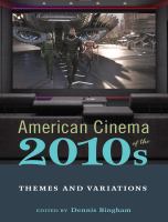 American Cinema of The 2010s : Themes and Variations.
