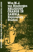 Religious change in Zambia exploratory studies /