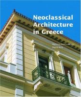 Neoclassical architecture in Greece /