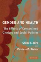 Gender and health : the effects of constrained choices and social policies /