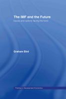 The IMF and the future : issues and options facing the fund /