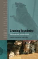 Crossing Boundaries : Investigating Human-Animal Relationships.