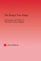 The king's two maps cartography and culture in thirteenth-century England /