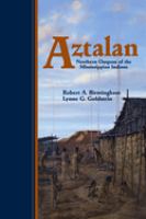 Aztalan : mysteries of an ancient Indian Town /