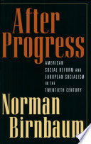 After progress American social reform and Europian socialism in the twentieth century /