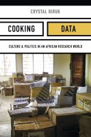 Cooking data : culture and politics in an African research world /