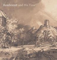 Rembrandt and his time : masterworks from the Albertina, Vienna /